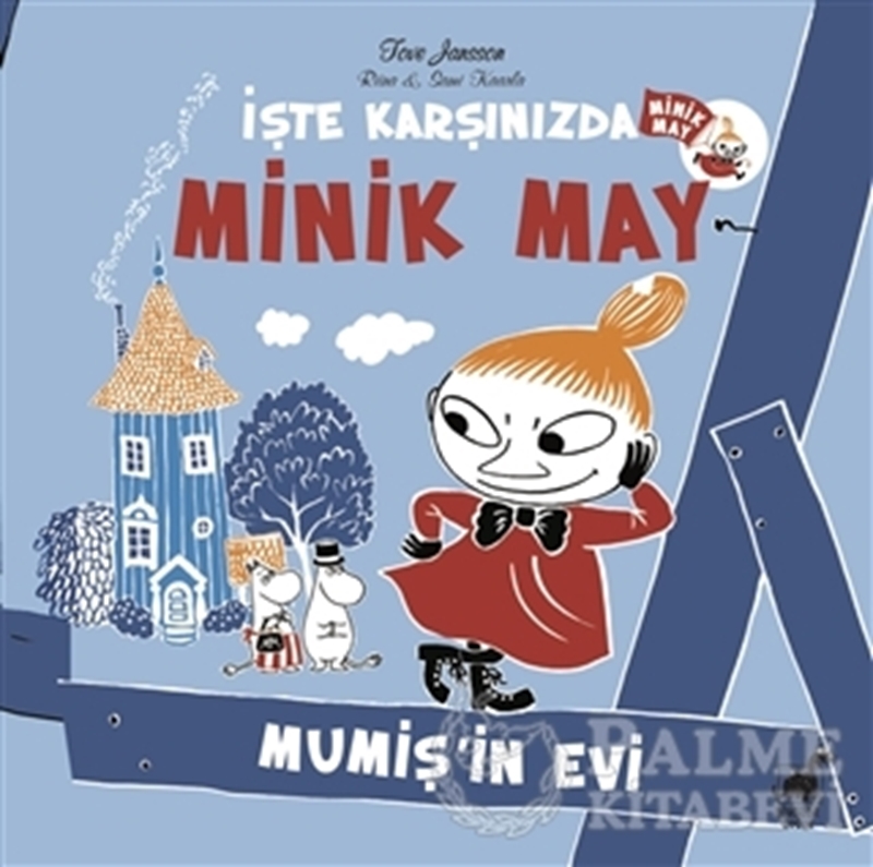 resm İşte Karşınızda Minik May - Mumiş'in Evi