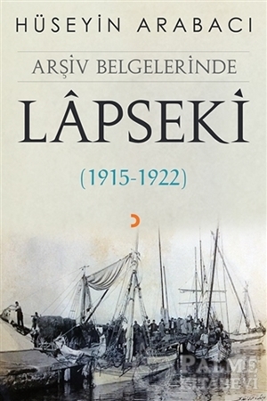 Resim Arşiv Belgelerinde Lapseki (1915 - 1922)