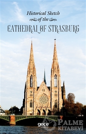 Resim Historical Sketch of the Cathedral of Strasburg