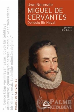 Resim Miguel De Cervantes: Delidolu Bir Hayat