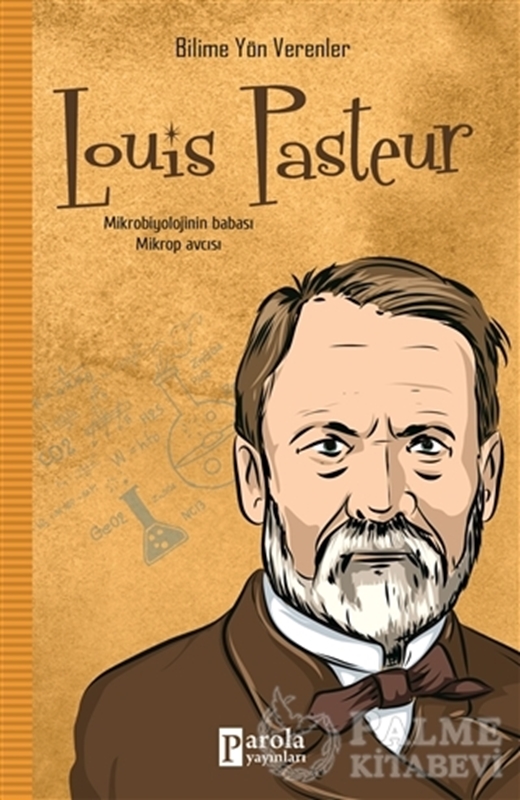 resm Louis Pasteur - Bilime Yön Verenler