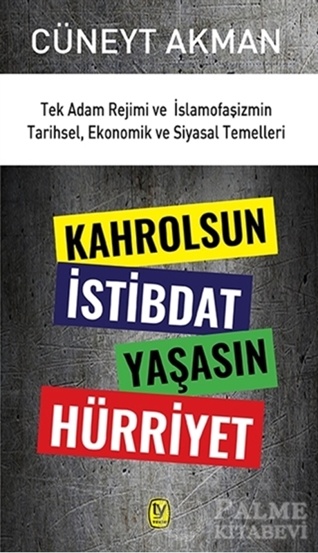 resm Kahrolsun İstibdat Yaşasın Hürriyet