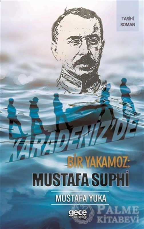 resm Karadeniz'de Bir Yakamoz: Mustafa Suphi
