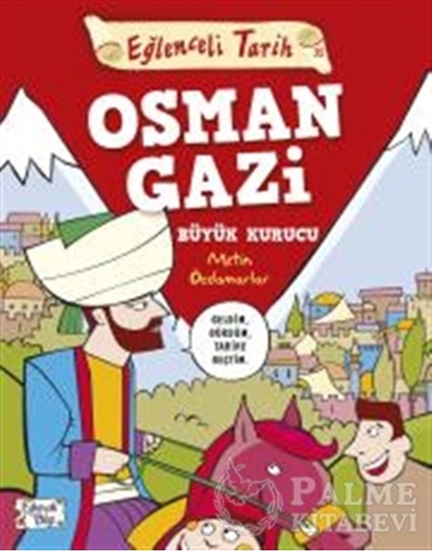 resm Osman Gazi Büyük Kurucu - Eğlenceli Tarih