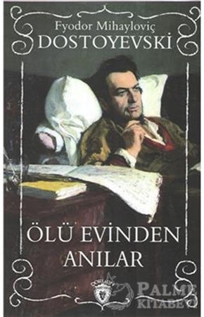 Resim Ölü Evinden Anılar