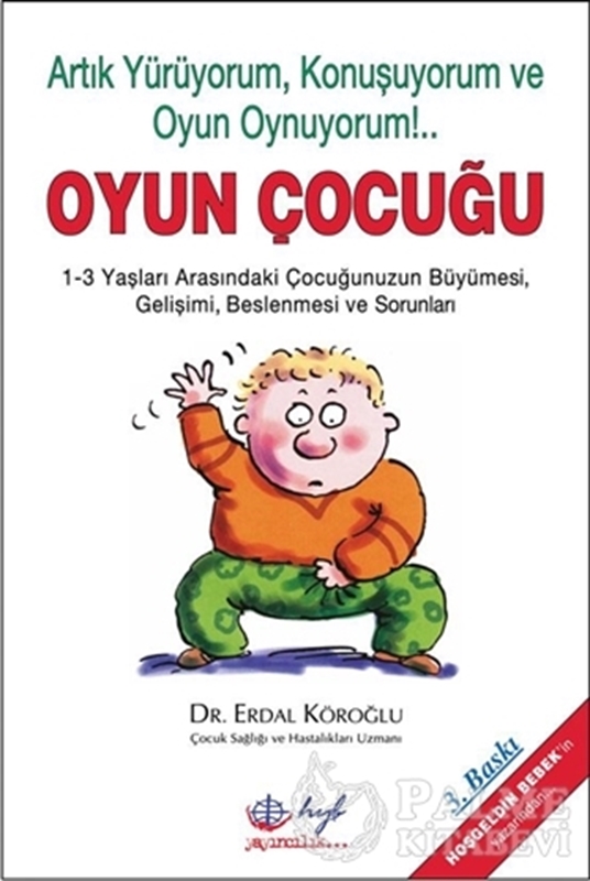 resm Oyun Çocuğu Artık Yürüyorum, Konuşuyorum ve Oyun Oynuyorum!...