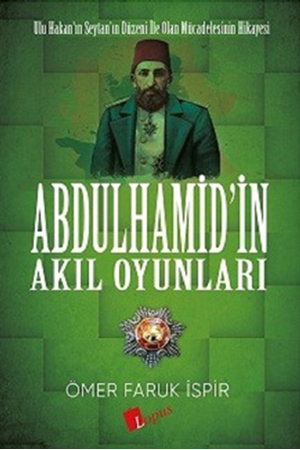 Resim Abdulhamid'in Akıl Oyunları