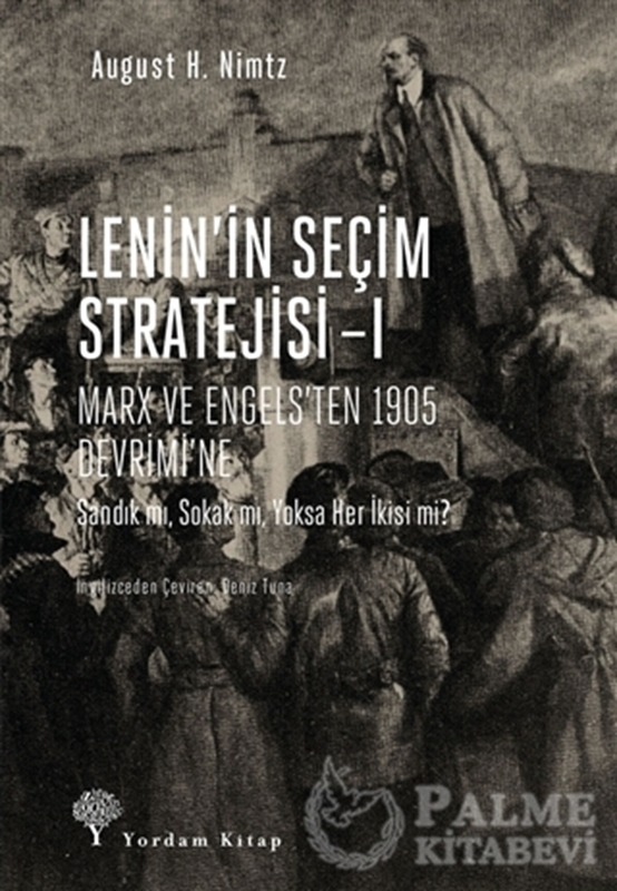 resm Lenin’in Seçim Stratejisi - 1: Marx ve Engels’ten 1905 Devrimi’ne
