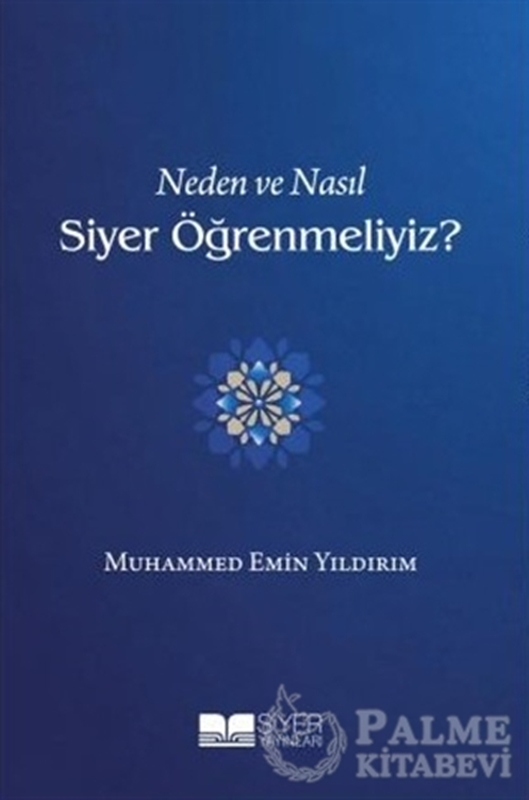 resm Neden ve Nasıl Siyer Öğrenmeliyiz?