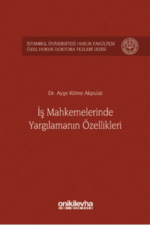 Resim İş Mahkemelerinde Yargılamanın Özellikleri
