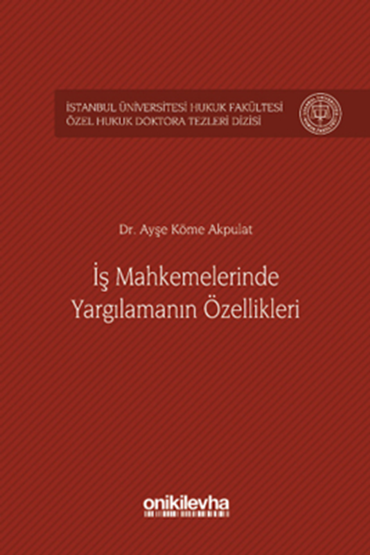 resm İş Mahkemelerinde Yargılamanın Özellikleri