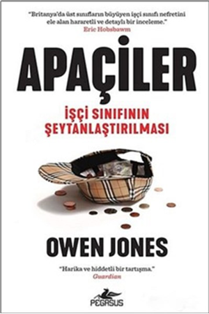 Resim Apaçiler: İşçi Sınıfının Şeytanlaştırılması