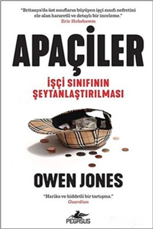 resm Apaçiler: İşçi Sınıfının Şeytanlaştırılması