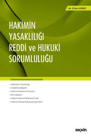 Resim Hakimin Yasaklılığı – Reddi ve Hukuki Sorumluluğu