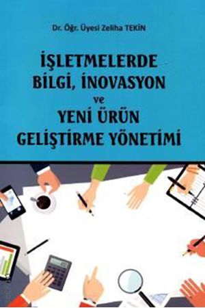 Resim İşletmelerde Bilgi, İnovasyon ve Yeni Ürün Geliştirme Yönetimi