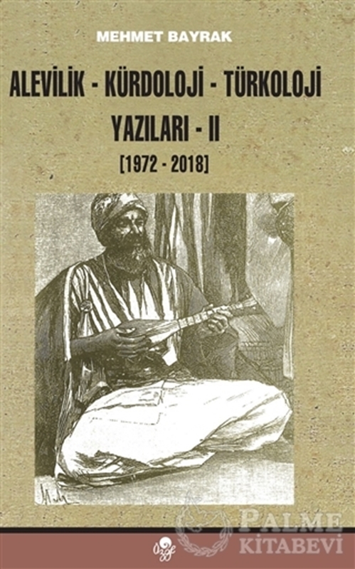 resm Alevilik-Kürdoloji-Türkoloji Yazıları 2 (1972-2018)