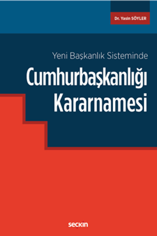 resm Yeni Başkanlık Sistemindeki Cumhurbaşkanlığı Kararnamesi