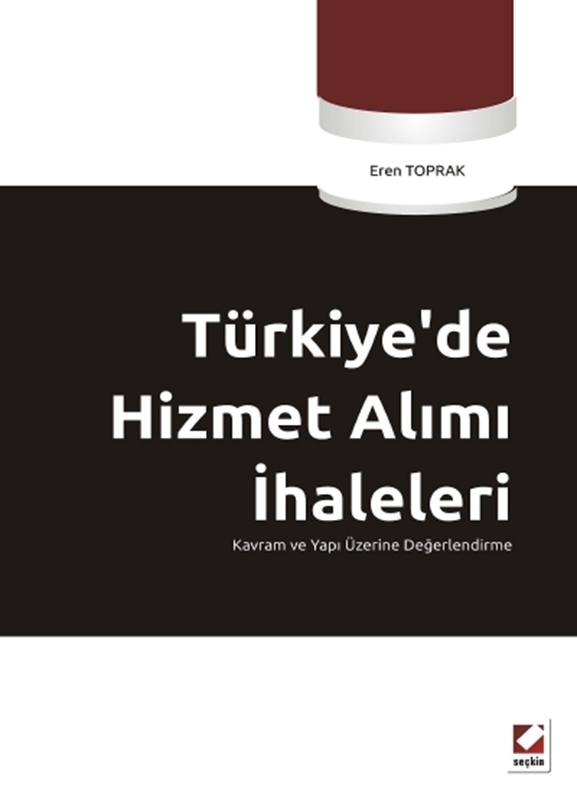 resm Türkiye’de Hizmet Alımı İhaleleri Kavram ve Yapı Üzerine Değerlendirme