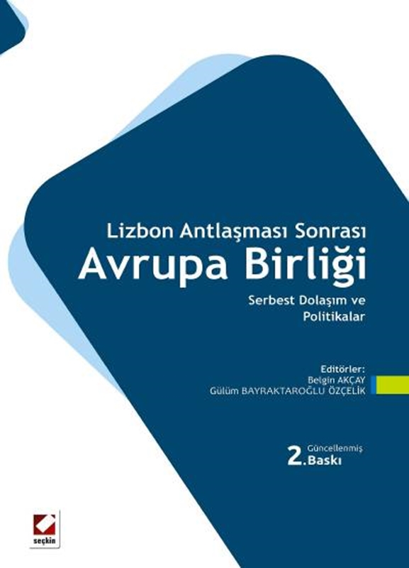 resm Lizbon Antlaşması Sonrası Avrupa Birliği Serbest Dolaşım ve Politikalar