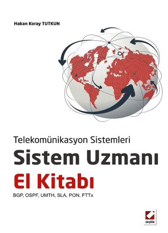 resm Telekomünikasyon SistemleriSistem Uzmanı El Kitabı BGP, OSPF, UMTH, SLA, PON, FTTx