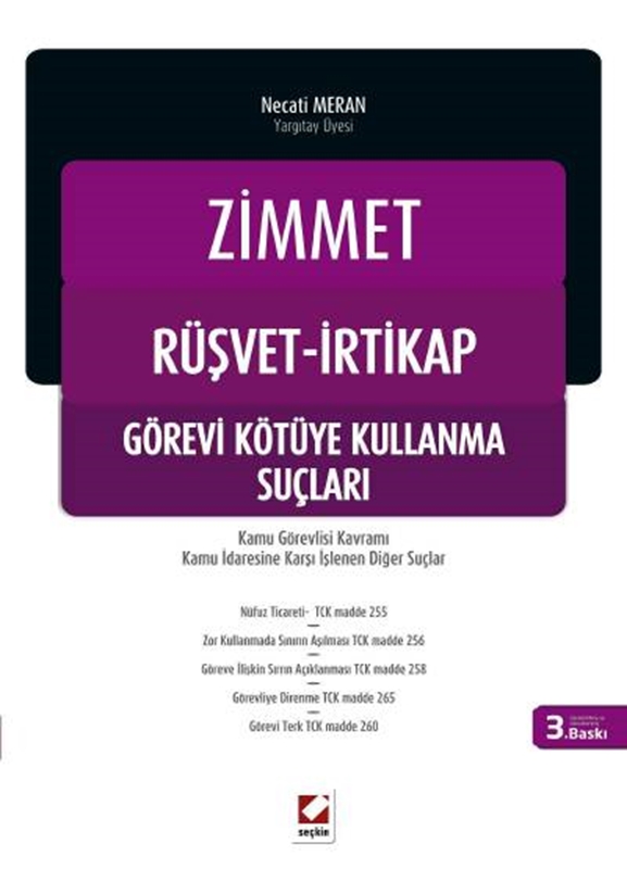 resm Zimmet – Rüşvet – İrtikap ve Görevi Kötüye Kullanma Suçları