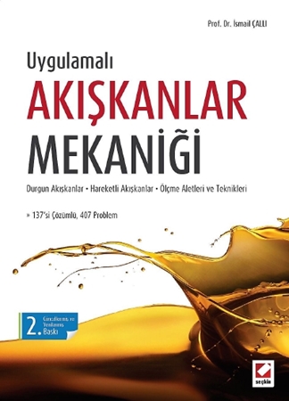 Resim UygulamalıAkışkanlar Mekaniği Durgun Akışkanlar – Hareketli Akışkanlar – Ölçme Aletleri ve Teknikleri