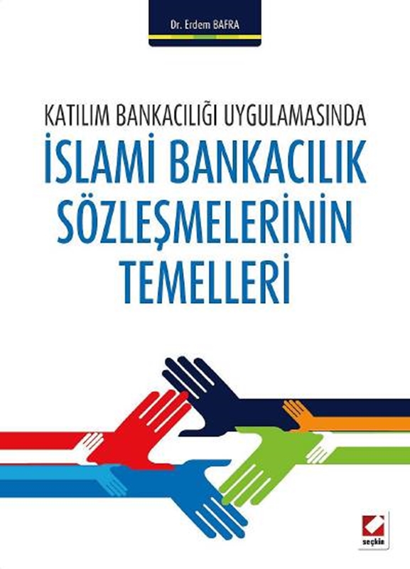 resm Katılım Bankacılığı Uygulamasındaİslami Bankacılık Sözleşmelerinin Temelleri