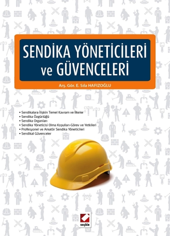 resm Sendika Yöneticileri ve Güvenceleri