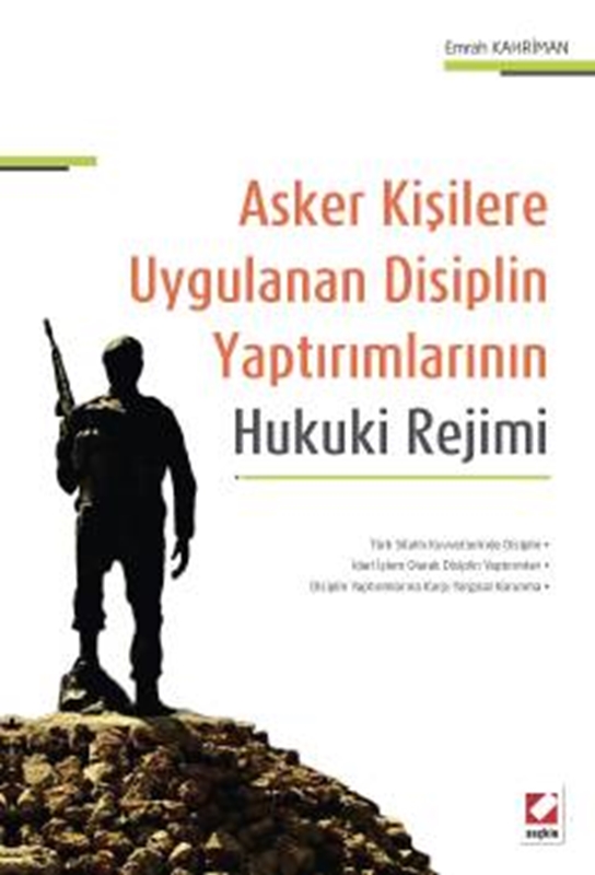 resm Asker Kişilere Uygulanan Disiplin Yaptırımlarının Hukuki Rejimi