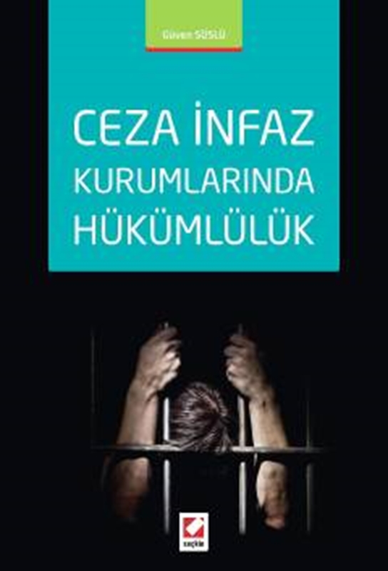 resm Ceza İnfaz Kurumlarında Hükümlülük