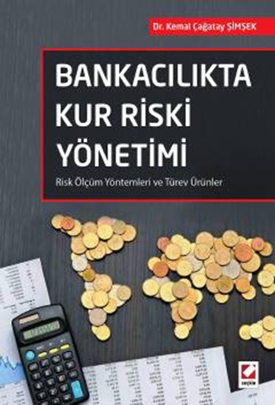 resm Bankacılıkta Kur Riski Yönetimi