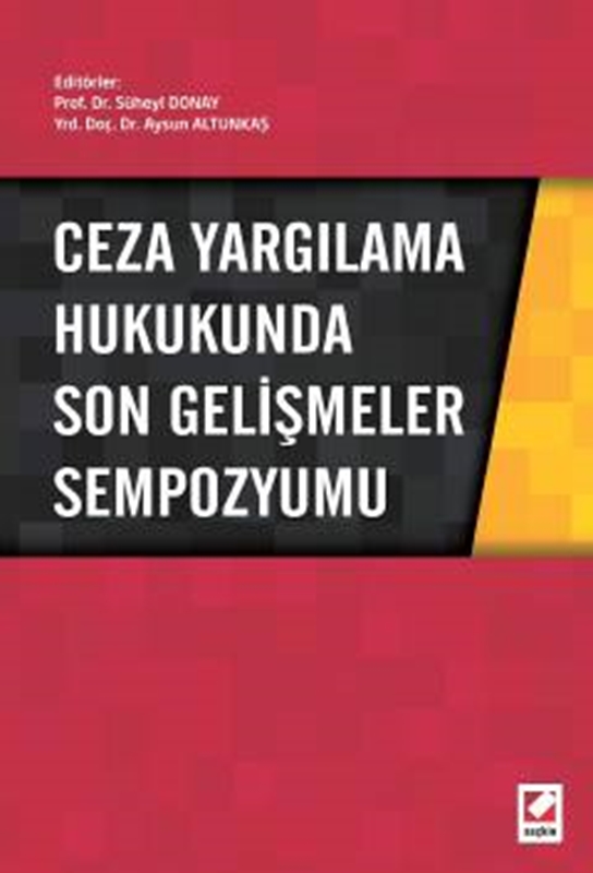 resm Ceza Yargılama Hukukunda Son Gelişmeler Sempozyumu