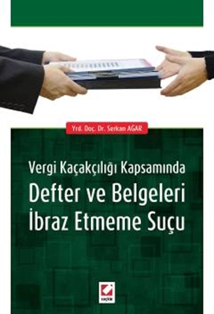 Resim Vergi Kaçakçılığı KapsamındaDefter ve Belgeleri İbraz Etmeme Suçu