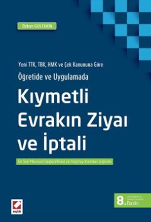 Resim Yeni TTK, TBK, HMK ve Çek Kanununa Göre Kıymetli Evrakın Ziyaı ve İptali