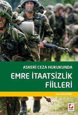 Resim Askeri Ceza Hukukunda Emre İtaatsizlik Fiilleri