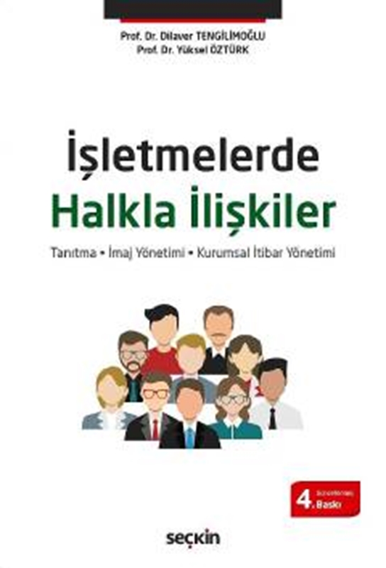 resm İşletmelerde Halkla İlişkiler Tanıtma – İmaj Yönetimi – Kurumsal İtibar Yönetimi