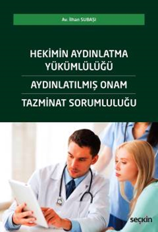resm Hekimin Aydınlatma Yükümlülüğü – Aydınlatılmış Onam – Tazminat Sorumluluğu