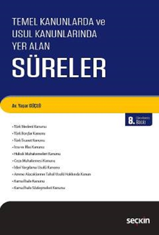 resm Temel Kanunlarda ve Usul Kanunlarında Yer Alan Süreler