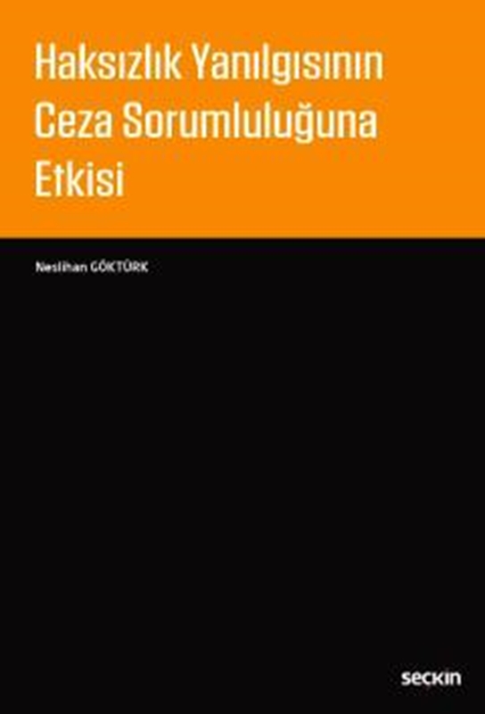 resm Haksızlık Yanılgısının Ceza Sorumluluğuna Etkisi