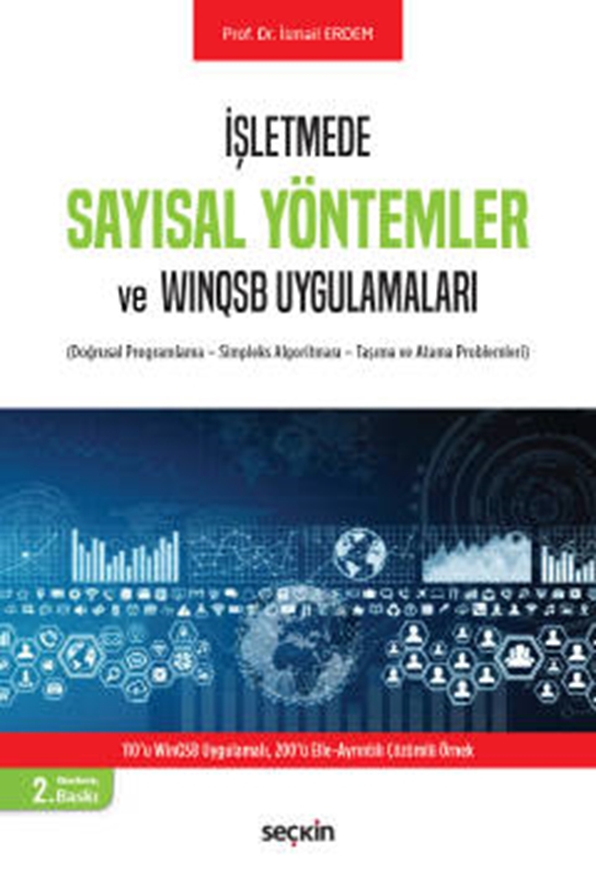 resm İşletmede Sayısal Yöntemler ve WinQSB Uygulamaları<br />
 (Doğrusal Programlama – Simpleks Algoritması – Taşıma ve Atama Problemleri)