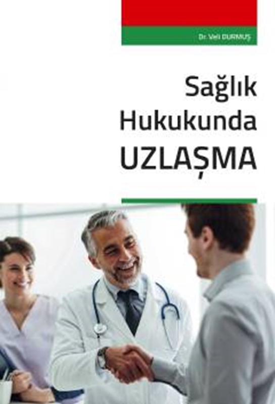 resm Sağlık Hukukunda Uzlaşma