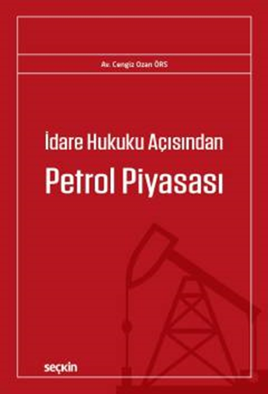 resm İdare Hukuku Açısından Petrol Piyasası