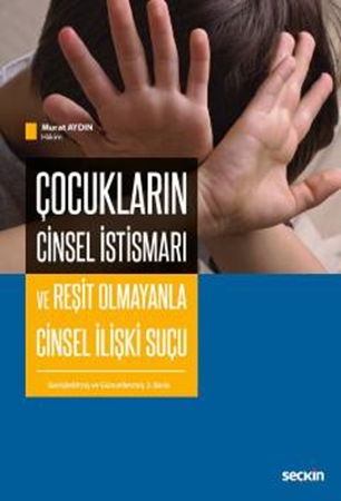 Resim Çocukların Cinsel İstismarı ve Reşit Olmayanla Cinsel İlişki Suçu