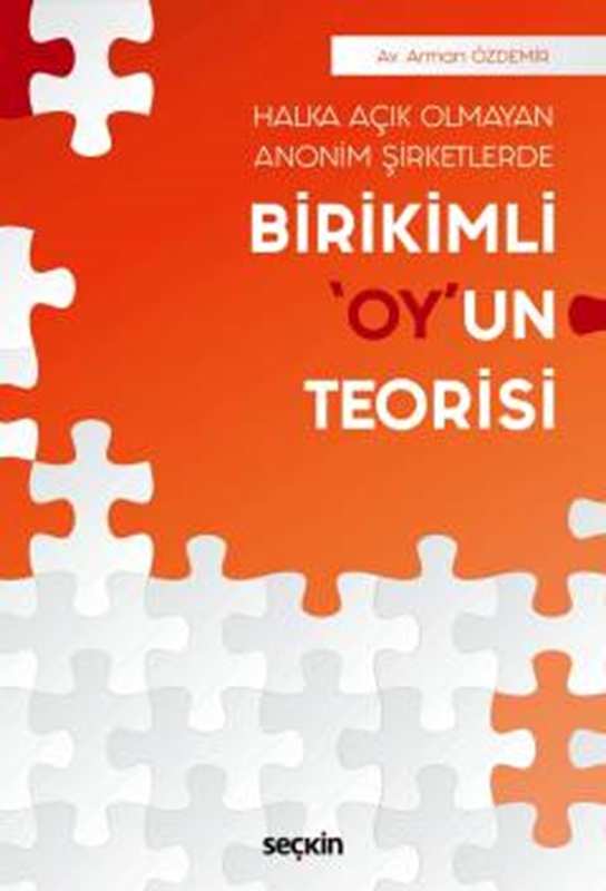 resm Halka Açık Olmayan Anonim Şirketlerde Birikimli "Oy"un Teorisi