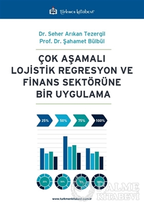 resm Çok Aşamalı Lojistik Regresyon ve Finans Sektörüne Bir Uygulama