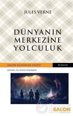 Resim Dünyanın Merkezine Yolculuk