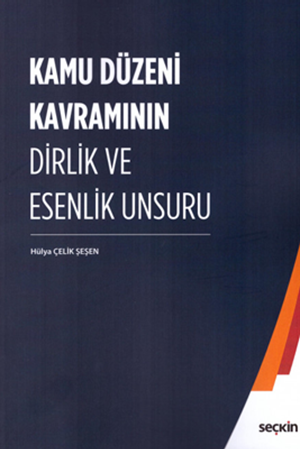 Resim Kamu Düzeni Kavramının Dirlik ve Esenlik Unsuru