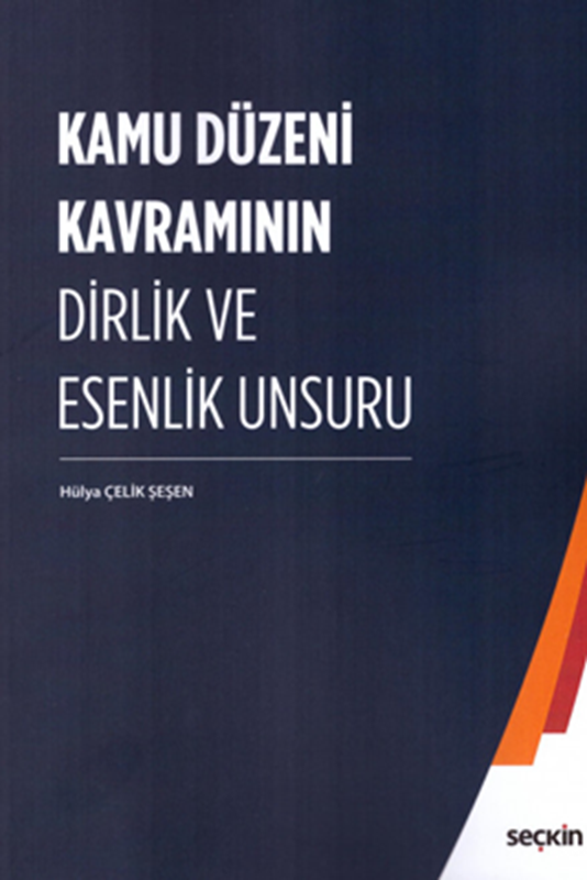 resm Kamu Düzeni Kavramının Dirlik ve Esenlik Unsuru