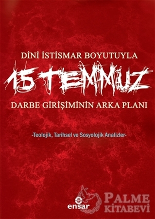 Resim Dini İstismar Boyutuyla 15 Temmuz - Darbe Girişiminin Arka Planı