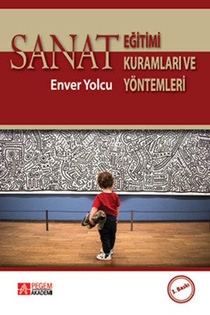 Resim Sanat Eğitimi Kuramları ve Yöntemleri